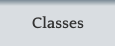 Classes